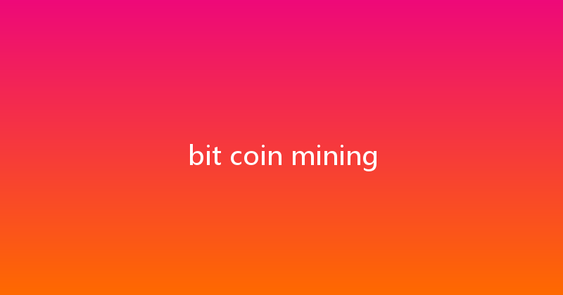 bit coin mining 