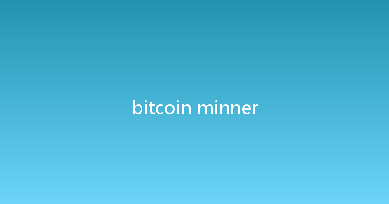 bitcoin minner 