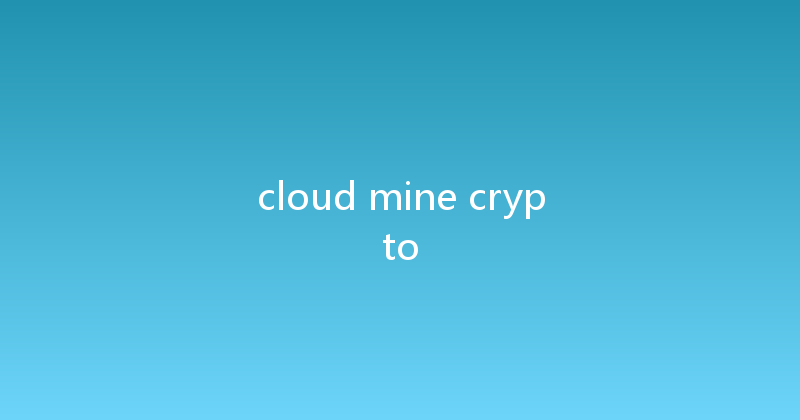 cloud mine crypto 