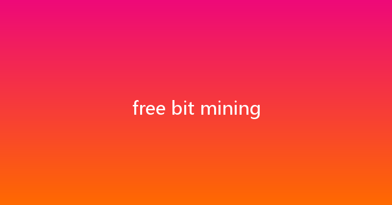 free bit mining 